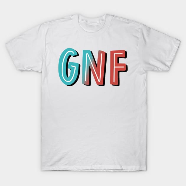 GNF T-Shirt by cartershart